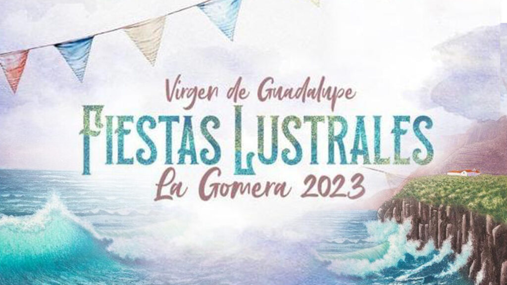 Fiestas Lustrales de La Gomera 2023