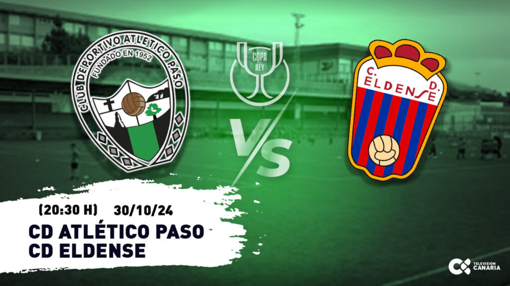 Club Deportivo Atlético Paso - CD Eldense | Primera eliminatoria de la Copa del Rey 24-25