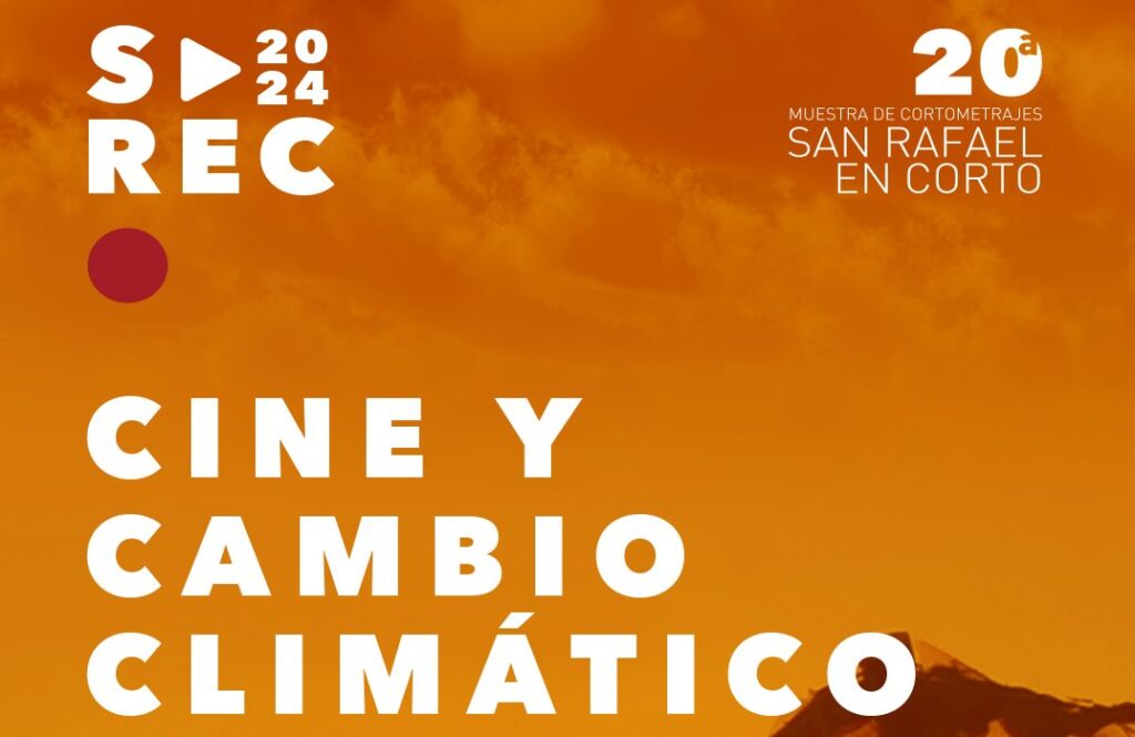 San Rafael en Corto. El lema este año: "Cine y Cambio Climático". Fragmento del cartel del festival